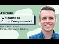 Intro to Class Components Class Components in React tutorial