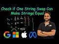Check if One String Swap Can Make Strings Equal Leetcode 1790