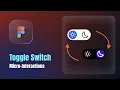 Toggle button micro-interaction in Figma EASY in 2 mins