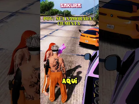 POV: SUA NAMORADA É CIUMENTA 😂 #gtarp #gta #fivem #sakurarp