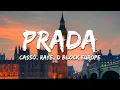 Lagu cassö, RAYE, D-Block Europe - Prada (Lyrics)