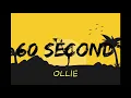 Download Lagu Ollie - 60 second(Music Lyrics)