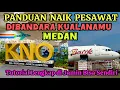 Lagu Cara Naik Pesawat Pertama Kali di Bandara kualanamu Medan TUTORIAL LENGKAP SAMPAI NAIK PESAWAT 