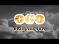 Download Lagu Sola Allyson - Ogo (Lyrics visuals)