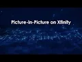Picture-in-Picture on Xfinity