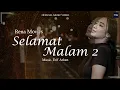 Lagu RENA MOVIES   SELAMAT MALAM 2 (OFFICIAL VIDEO MUSIC)