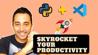 8 Tips to SKYROCKET your Python Productivity on VS Code Visual Studio Code