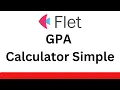 Flet Tutorial - Make GPA App Calculator