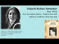 Kishori Amonkar-Raag : Bhoop-Eree Aaj Vailava  Vilamvit TeenTaal-Sahelare Aa Mil Gae- Drut TeenTaal