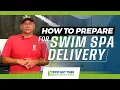 How to Prep for a Swim Spa Delivery Step-by-Step Guide