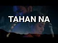 Jason Marvin - Tahan Na Lyrics