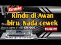Download Lagu Karaoke lagu minang | Rindu di Awan biru - Boy sandi (Nada Cewek) | FULL HD - HEN ASANO AGAM