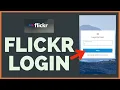 How to Login Flickr Account Sign-In Flickr Account2022