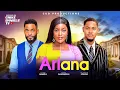 Lagu ARIANA - CHIKE DANIELS, CLINTON JOSHUA, MIWA OLORUNFEMI, Latest 2026 Nigerian movie