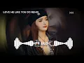 Download Lagu Love Me Like You Do Remix 2016 - DJ Jet | Hot Full Tik Tok DJ Mai Thỏ Hot 2025