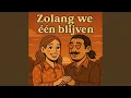 Lagu Zolang we één blijven