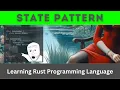 State Pattern in Rust Rust Language