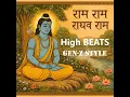 Ram Ram Raghav Ram – Bhakti Bass & Beats