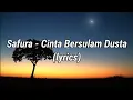 Download Lagu Safura - Cinta Bersulam Dusta (lyrics)