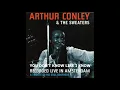 Arthur Conley - You Don't Know Like I Know - Live (Audio)