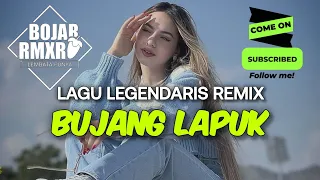 lagu bujang lapuk maafkan kami remix bojar rmxr