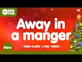 Download Lagu Away in a Manger with Lyrics 🎄 Christmas Carols \u0026 Songs for #kids #choirs and #families