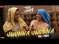 Download Lagu Jhunna Jhunna - Full Video | Saand Ki Aankh| Bhumi P, Taapsee P| Vishal M Ft. Pratibha B, Krutika B|