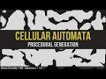 Cellular Automata Procedural Generation Game Development Tutorial