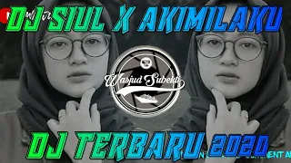 Download DJ SIUL X AKIMILAKU DJ VIRAL TIKTOK 2020 MP3