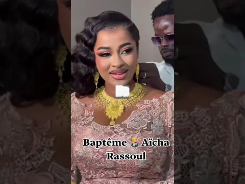 Baptême 🧑‍🍼 Aïcha Rassoul