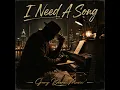 I Need A Song