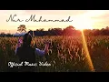 Download Lagu NUR MUHAMMAD (Official Music Video)