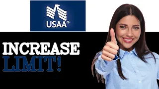 How To Increase USAA Credit Card Limit 2025