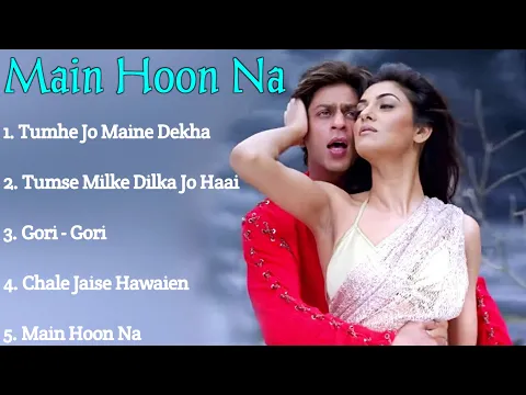 Download MP3 Main Hoon Na Movie All Songs||Shahrukh Khan \u0026 Sushmita Sen||musical world||MUSICAL WORLD||