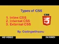 Types of CSS Inline CSS Internal CSS External CSS CSS Tutorial - Coding With Sonu