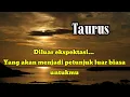 💗Taurus🌹 Diluar ekspektasi...Yang akan menjadi petunjuk luar biasa untukmu😱✨