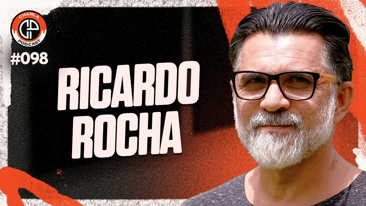CHARLA #098 - Ricardo Rocha