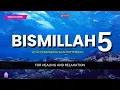 Download Lagu Bismillah 5 - Penawar Penyakit \u0026 Kejahatan (100x)