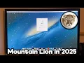 Installing Mac OS X Mountain Lion in 2025
