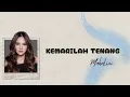 KEMARILAH TENANG - Mahalini | LirikLyrics