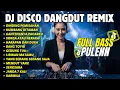 Lagu DANGDUT REMIX TERBARU 2026 - Dj Disco Dangdut Remix Full Bass - Dangdut Dinding Pemisah