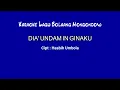 Download Lagu Karaoke Lagu Bolaang Mongondow _Dia' Undam In Ginaku