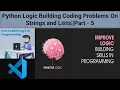 Python Logic Building Coding Problems On Strings and Lists Part - 5 datatechinfo