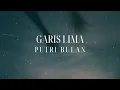 Download Lagu GARIS LIMA - PUTRI BULAN || UNOFFICIAL LYRICS (LIRIK LAGU)