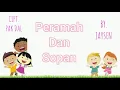 Download Lagu PERAMAH DAN SOPAN (Lagu, Lirik dan Gaya) - Lagu Anak - Ciptaan Pak Dal - Dinyanyikan oleh Jaysen