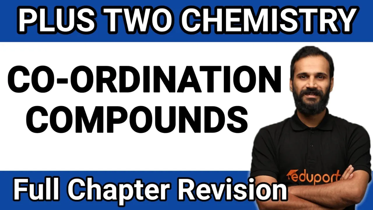 CO-ORDINATION COMPOUNDS | Chemistry Chapter 9 | Plus Two Single Shot Revision Series | Broad Exam
