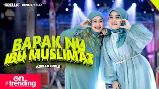 bapak nu ibu muslimat nurma paejah ft sabila permata adella girls om adella