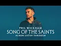 Download Lagu Phil Wickham - Song Of The Saints (Full Album Listen Through) 