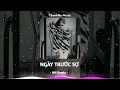 Ngày Trước Sợ - HN Remix | Nhạc Hot Tiktok 2023 Vol.17