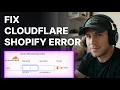 How to Fix Cloudflare Proxy Error in Shopify 2026 Step-by-Step